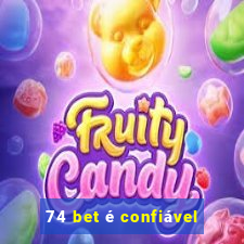 74 bet é confiável