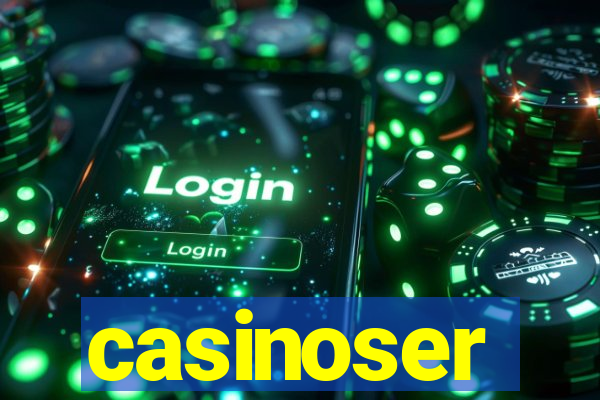 casinoser