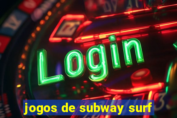 jogos de subway surf