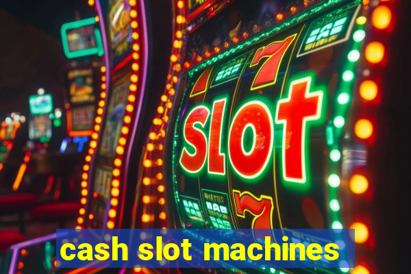 cash slot machines