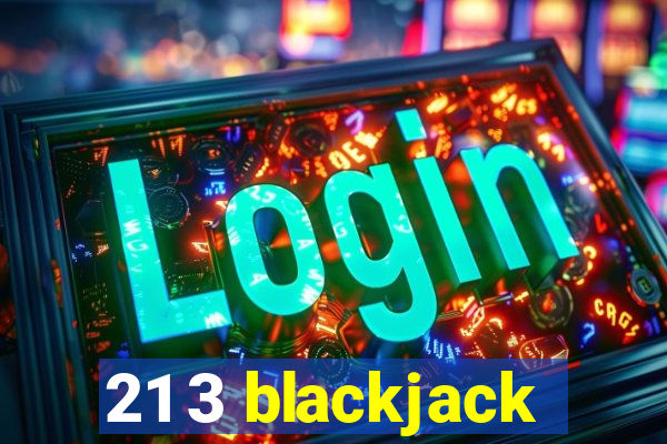 21 3 blackjack