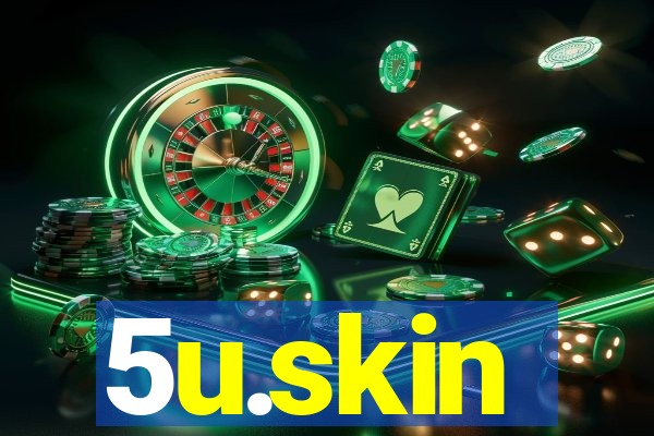 5u.skin