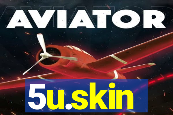 5u.skin