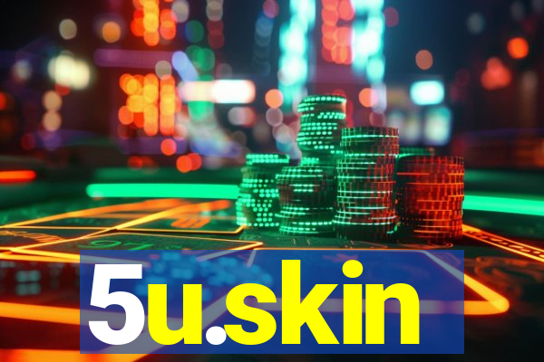 5u.skin