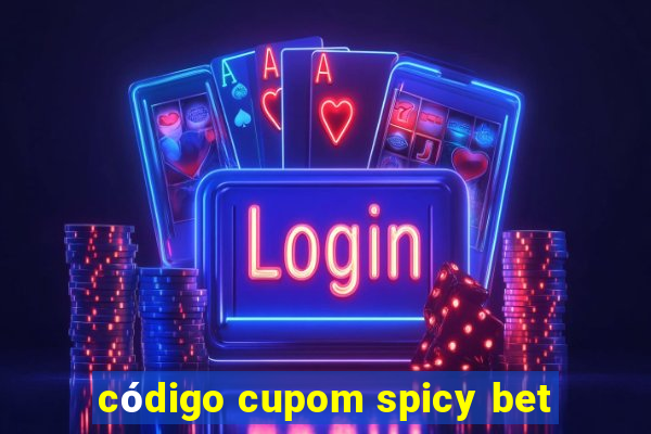 código cupom spicy bet