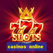 casinos online dinero real