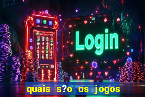 quais s?o os jogos que realmente pagam