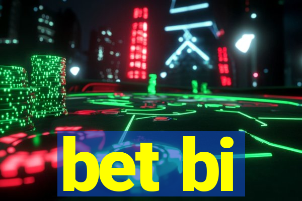 bet bi