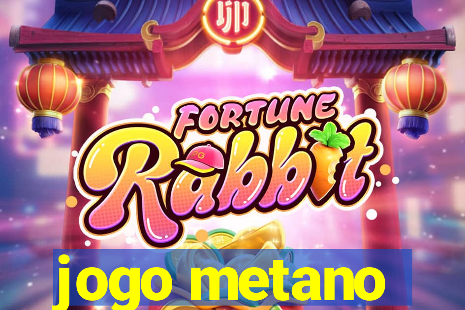 jogo metano