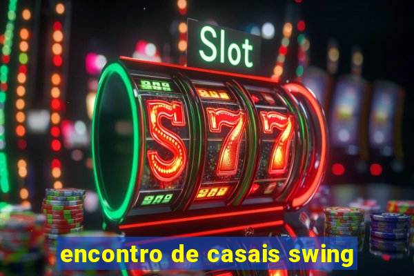 encontro de casais swing