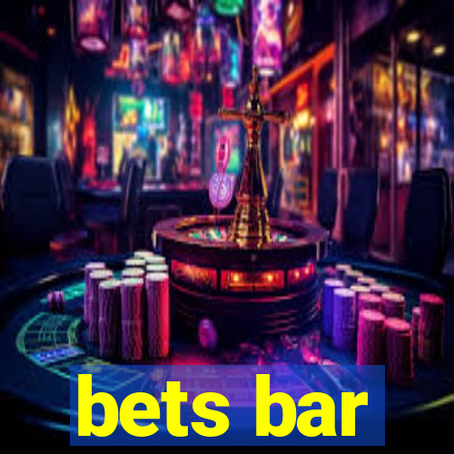 bets bar