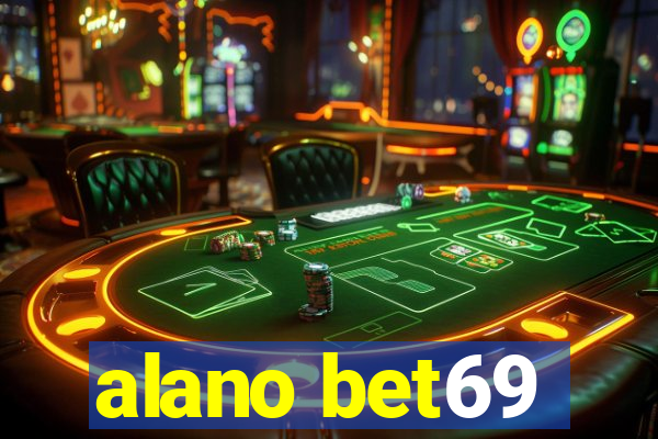 alano bet69