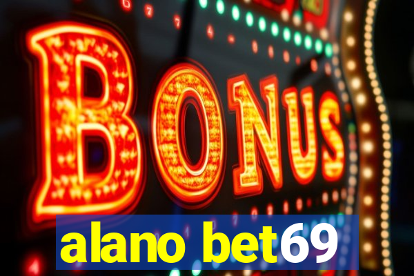 alano bet69