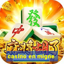 casino en migne