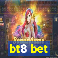 bt8 bet