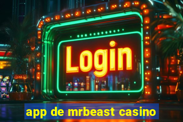 app de mrbeast casino