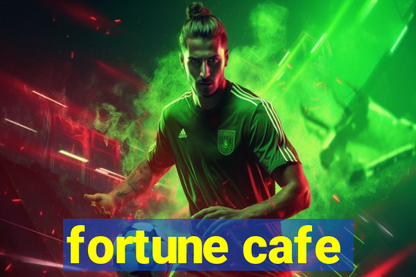 fortune cafe