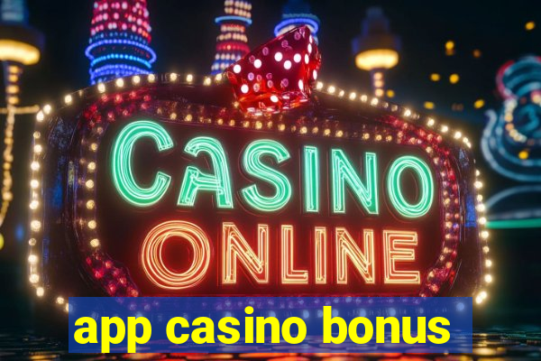 app casino bonus