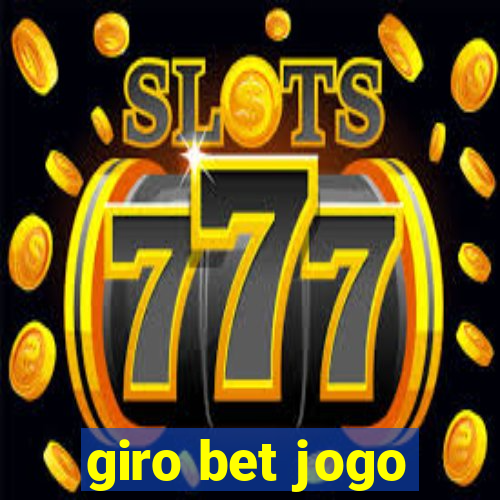 giro bet jogo