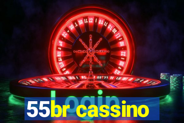 55br cassino