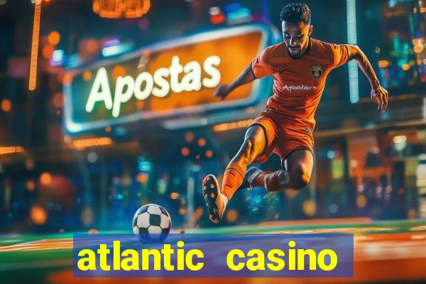 atlantic casino atlantic city nj