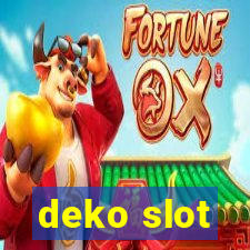 deko slot