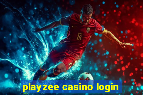 playzee casino login