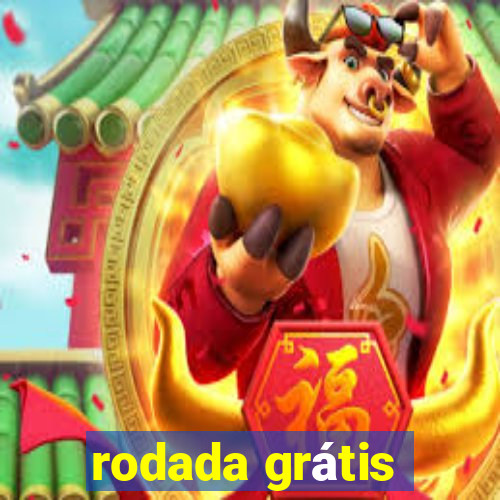 rodada grátis