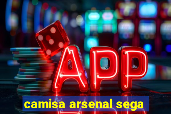 camisa arsenal sega