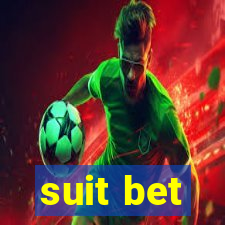 suit bet