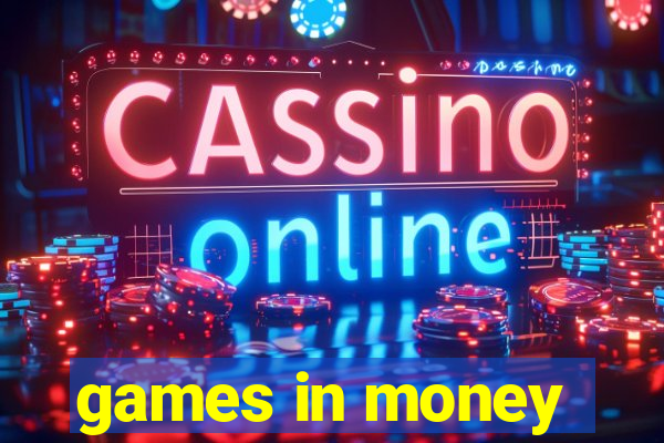 games in money