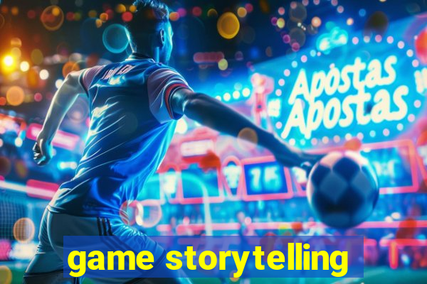 game storytelling