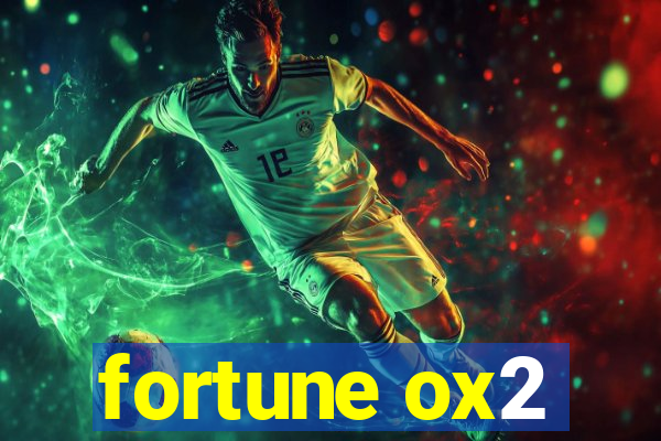 fortune ox2