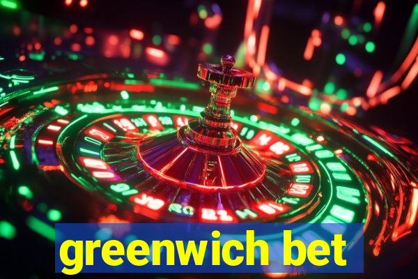 greenwich bet