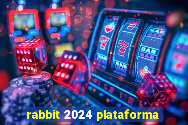 rabbit 2024 plataforma