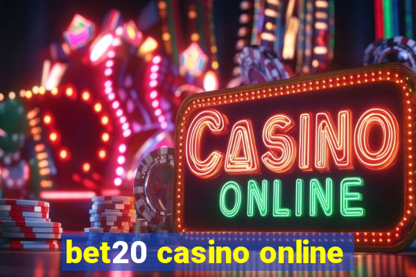 bet20 casino online