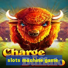 slots machine game