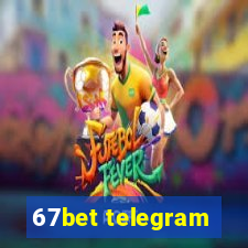 67bet telegram