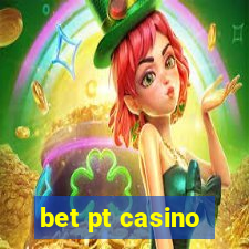 bet pt casino