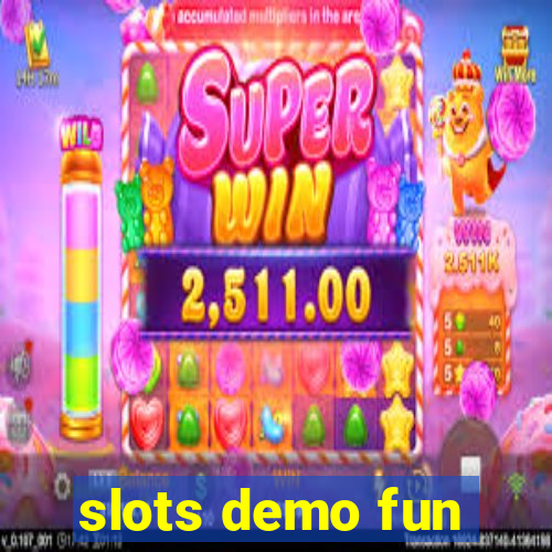 slots demo fun