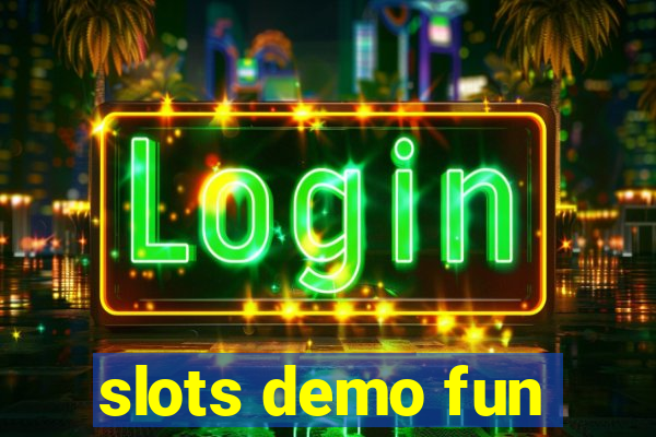 slots demo fun