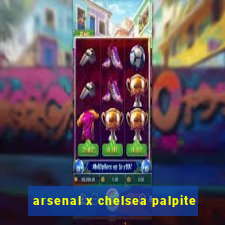 arsenal x chelsea palpite