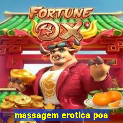 massagem erotica poa