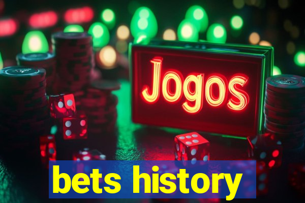 bets history