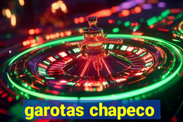 garotas chapeco