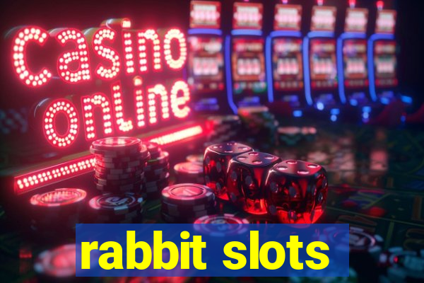 rabbit slots