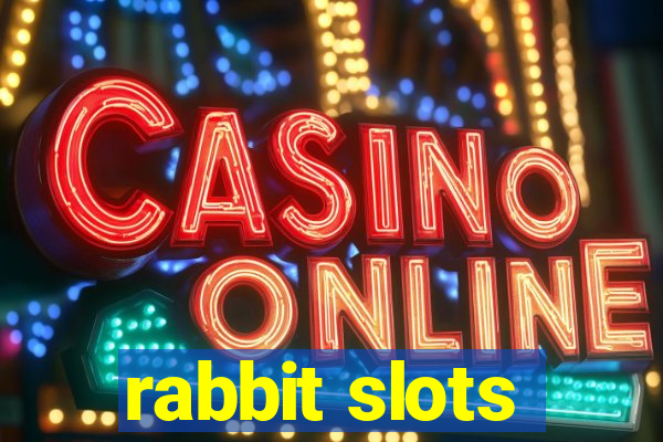 rabbit slots