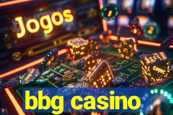 bbg casino