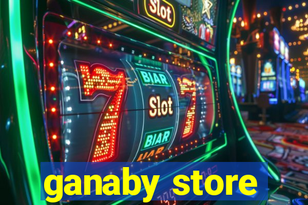 ganaby store