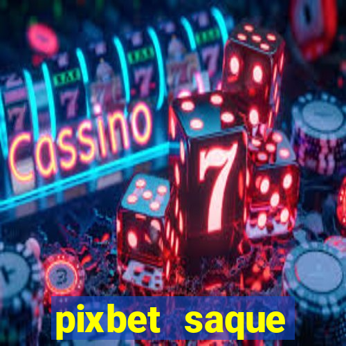 pixbet saque r谩pido apk download